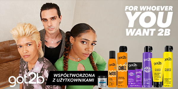 Trzy różnorodne osoby z modnymi fryzurami, obok linii produktów got2b: Twisted, Volumania, Glued, i hasło 'FOR WHOEVER YOU WANT 2B'.