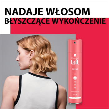 Różowy lakier Schwarzkopf Taft Shine, widok z boku, obok kobieta z blond włosami, hasło o błyszczącym wykończeniu.