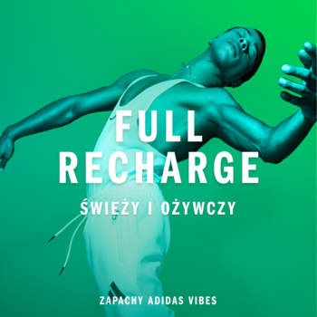 Reklama adidas Vibes Full Recharge, męska woda perfumowana. Mężczyzna na zielonym tle, tekst "ŚWIEŻY I OŻYWWCZY".