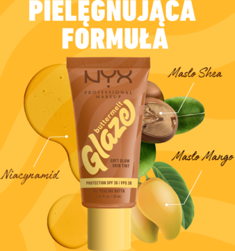 Tubka NYX Buttermelt Glaze Soft Glow Skin Tint SPF 30, z ilustracjami masła shea, mango i niacynamidu.
