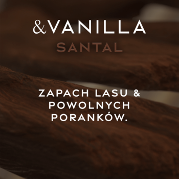Woda perfumowana &Vanilla Santal. Napis i hasło Zapach Lasu na tle ciemnego drewna, zapach drzewno-waniliowy.