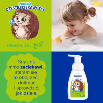 Kolaż promocyjny: pianka Bambino Dzieciaki Czystej Ciekawości, uśmiechnięte dziecko w kąpieli, jeż, cytat.