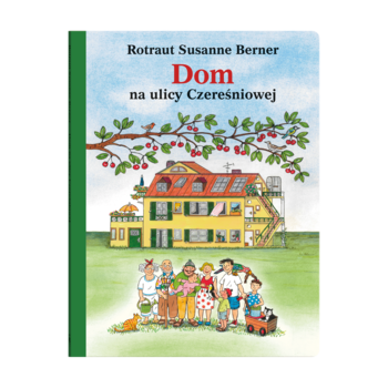 Książka wyszukiwanka "Dom na ulicy Czereśniowej" z rymowanym tekstem, okładka z domem i ludźmi.