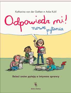 DWIE SIOSTRY K. von der Gathen, A. Kuhl ,Odpowiedz mi! Nowe pytania,przód