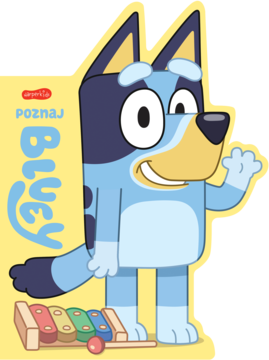 Książka Bluey w kształcie niebieskiego psa, Bluey stoi i macha, obok kolorowy ksylofon. Napis 'POZNAJ BLUEY'.