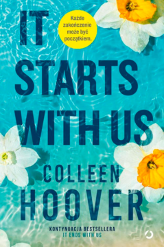 WYDAWNICTWO OTWARTE Colleen Hoover ,It Starts with Us,przód