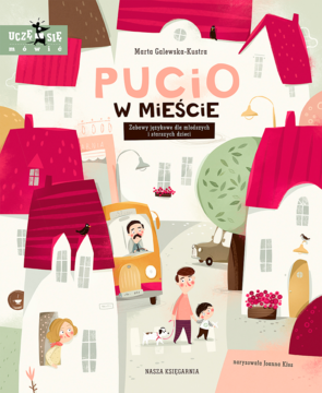 NASZA KSIĘGARNIA Marta Galewska-Kustra ,Pucio w mieście,przód