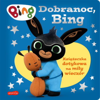 Książka dotykowa Dobranoc, Bing: ciemnoniebieska okładka z Bingiem w piżamie i Flopem na nocnym tle z gwiazdami.