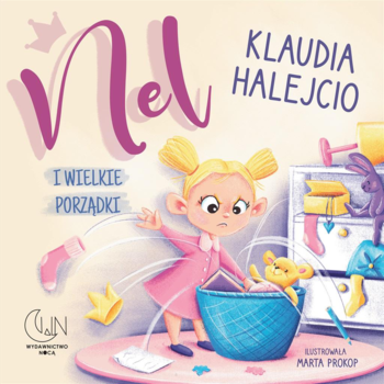 WYDAWNICTWO NOCĄ Klaudia Halejcio ,Nel i wielkie porządki,przód