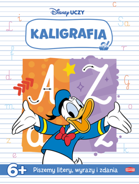 Kaligrafia Disney Uczy: książka do nauki pisania z Donaldem Duckiem, literami A, Z i liniaturą na okładce.