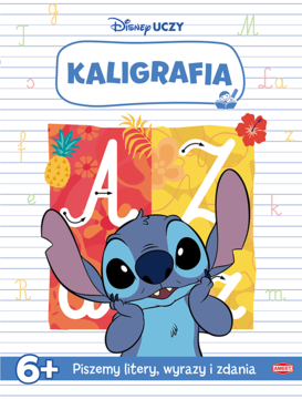 Książka Disney Uczy Kaligrafia dla dzieci 6+, okładka ze Stichem, do nauki pisania liter po śladzie.