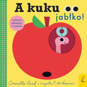WILGA Camilla Reid, Ingela P. Arrhenius ,A kuku, jabłko!,przód
