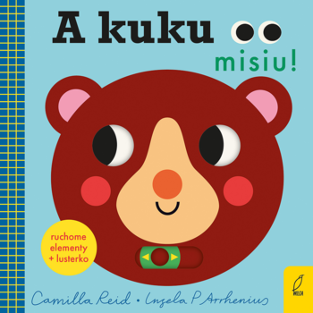 WILGA Camilla Reid, Ingela P. Arrhenius ,A kuku, misiu!,przód