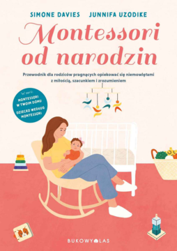 BUKOWY LAS Simone Davies, Uzodike Junnifa ,Montessori od narodzin,przód