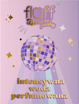 Fluff Born to Party intensywna woda perfumowana, opakowanie z disco kulą i złotymi napisami na różowym tle.