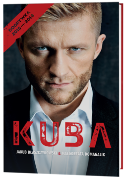 Front okładki książki "Kuba" (autobiografia Jakuba Błaszczykowskiego), z intensywnym portretem piłkarza i czerwonym tytułem.