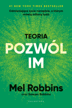 Zielona okładka książki Mel Robbins Teoria pozwól im, z białym tytułem i napisem #1 New York Times Bestseller.