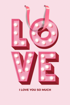 Walentynkowa grafika: podświetlane różowe litery LOVE z lampkami i napisem 'I LOVE YOU SO MUCH'.