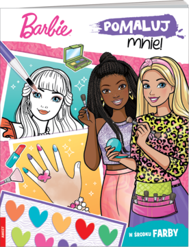 Kolorowanka Barbie Pomaluj Mnie! z farbami do malowania, Barbie i przyjaciółki, moda i makijaż.