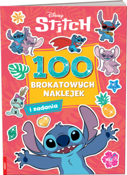 Książka "Stitch 100 Brokatowych Naklejek i zadania", kolorowa okładka z uśmiechniętym Stitchem i błyszczącymi naklejkami.