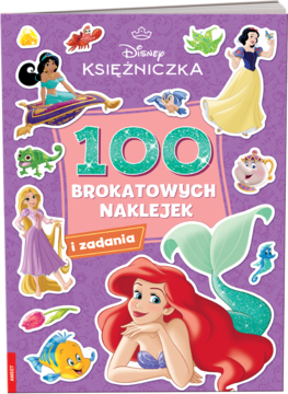 Fioletowa książka Disney Księżniczka: 100 brokatowych naklejek i zadań. Z Ariel, Roszpunką i Śnieżką na okładce.