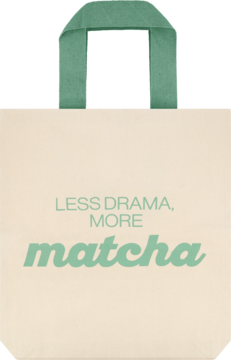 Eloy Torba duża naturalna 45x50 cm, z zielonymi uchwytami i napisem "LESS DRAMA, MORE matcha", przód.