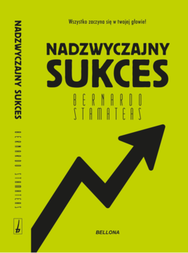 Książka "Nadzwyczajny Sukces" Bernardo Stamateas. Zielona okładka z czarną strzałką wzrostu, widok z przodu.