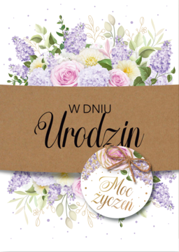 Karnet Urodzinowy z kwiatami bzu i róż, brązowym pasem kraft z napisem "W Dniu Urodzin" i zawieszką "Moc życzeń".