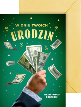 Zielony, lakierowany UV karnet urodzinowy B6, z dłonią trzymającą dolary, latającymi banknotami i beżową kopertą.