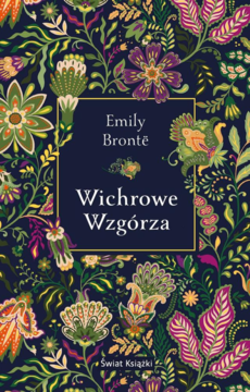 Okładka książki "Wichrowe Wzgórza" Emily Brontë. Granatowe tło, gęsty, ozdobny wzór roślinny w odcieniach zieleni, złota i fioletu.