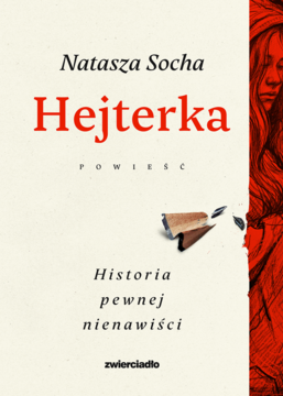 Okładka książki "Hejterka" Nataszy Sochy, czerwony tytuł, kobieta i zgnieciona kartka na beżowym tle.