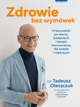 Okładka książki 'Zdrowie bez wymówek' z uśmiechniętym Dr. Oleszczukiem w błękitnej marynarce, o diecie i hormonach.