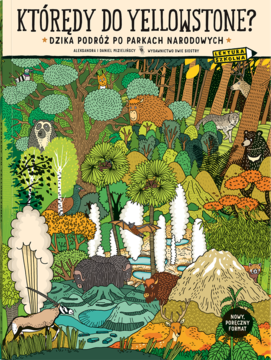 Kolorowa okładka komiksu edukacyjnego KTÓRĘDY DO YELLOWSTONE? z ilustracją lasu i dzikich zwierząt.