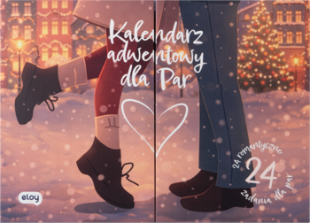 Kalendarz adwentowy dla par Eloy, okładka z ilustracją pary na śniegu. Tekst "24 zadania".