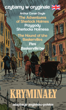 Okładka książki Kryminały: Sherlock Holmes, adaptacje angielsko-polskie. Ilustracja wiktoriańskiej ulicy z karetą i UK flagą.
