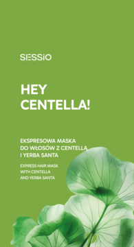 Zielona grafika reklamowa maski Sessio Hey Centella! Ekspresowa maska do włosów z białym tekstem i liśćmi.