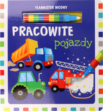 Niebieska książka "Pracowite pojazdy" do malowania wodą z flamastrem. Przód: żółta ciężarówka, zielony traktor, czerwony wóz strażacki.