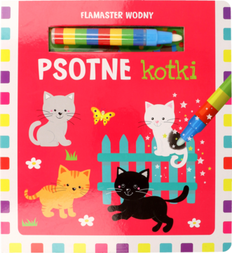 Kolorowanka wodna "PSOTNE kotki" z flamastrem, czerwona okładka, widok z góry z kotami i ogrodzeniem.
