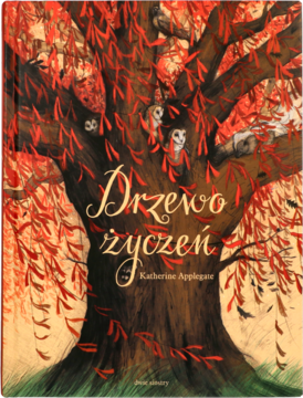 Okładka książki Drzewo życzeń, z ilustracją starego drzewa o opadających czerwonych liściach i sowami.