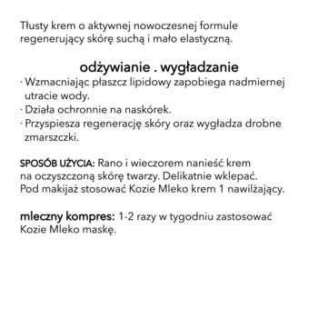 Tekst z opisem tłustego kremu Kozie Mleko: regeneracja suchej skóry, sposób użycia, mleczny kompres.
