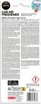 Tył opakowania Aroma Car Cellulose Hype Girl Cap, odświeżacz powietrza, z opisami i symbolami ostrzegawczymi.
