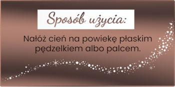 Instrukcja użycia brokatowego cienia Stars from the stars: "Nałóż cień na powiekę płaskim pędzelkiem albo palcem."