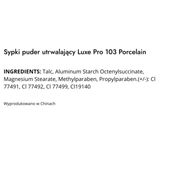 Tył opakowania sypkiego pudru utrwalającego Luxe Pro 103 Porcelain z listą składników na białym tle.