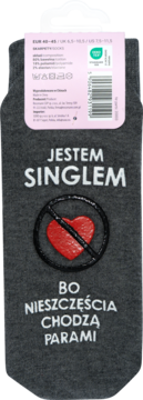 Eloy Skarpety męskie r. 40-45, szare, z nadrukiem 'Jestem singlem' i przekreślonym sercem, 'nieszczęścia chodzą parami'.