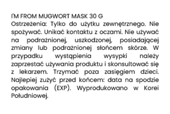 Tył opakowania maski I'M FROM MUGWORT 30 G z polskimi ostrzeżeniami i instrukcją użycia.