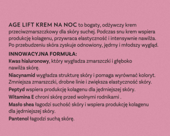 Biały tekst na różowym tle, opisujący krem przeciwzmarszczkowy Age Lift na noc dla skóry suchej.
