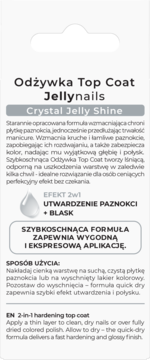 Odżywka Top Coat Jellynails Crystal Jelly Shine 2w1, utwardza i dodaje blasku paznokciom, szybkoschnąca formuła, widok z przodu.