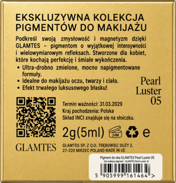 Tył opakowania pigmentu do makijażu Glamtes Pearl Luster 05 (2g). Złota ramka, opis produktu, data ważności 2029, Polska.