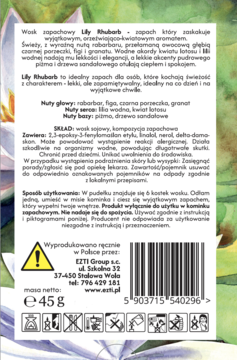Tył opakowania wosku zapachowego Lily Rhubarb 45g. Widoczny skład, ostrzeżenia, dane producenta EZTI i kod kreskowy.