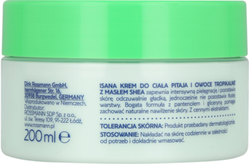Tył białego słoika Isana Krem do Ciała Pitaja i Owoce Tropikalne 200ml z zieloną nakrętką i pełnym opisem.